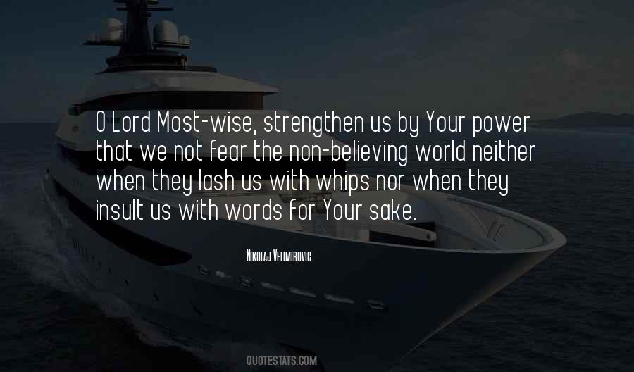 Strengthen Me Oh Lord Quotes #1762425