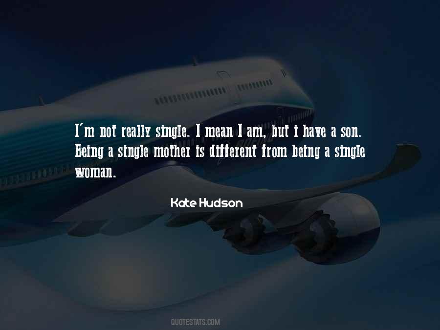 I Am A Single Mother Quotes #1656113