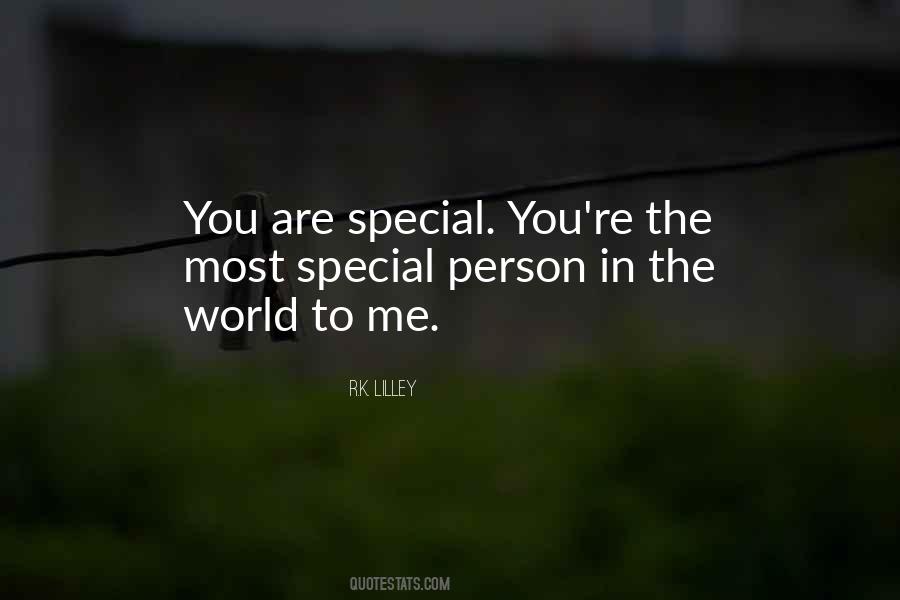 Most Special Person Quotes #724935