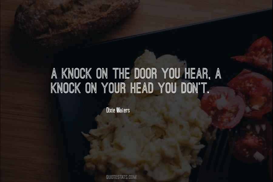 Knock On The Door Quotes #749666