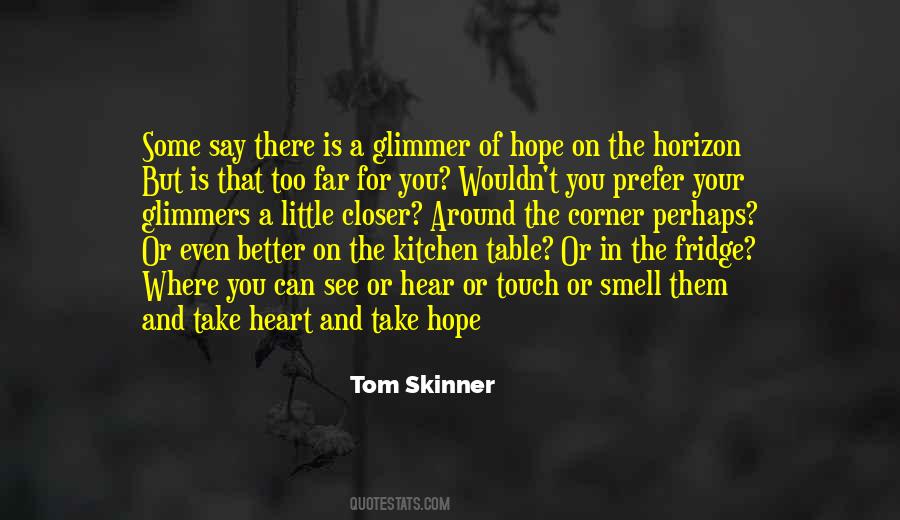 Something Better Around The Corner Quotes #1357936