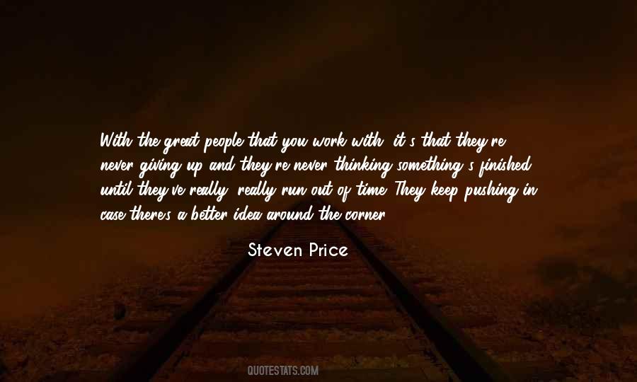 Something Better Around The Corner Quotes #491383