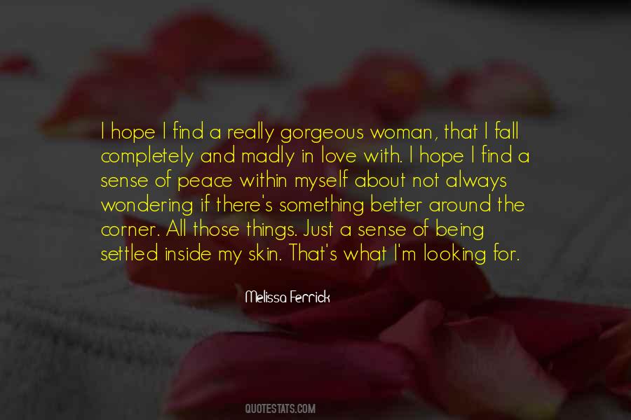 Something Better Around The Corner Quotes #525498