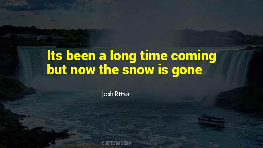 Snow Coming Quotes #342842