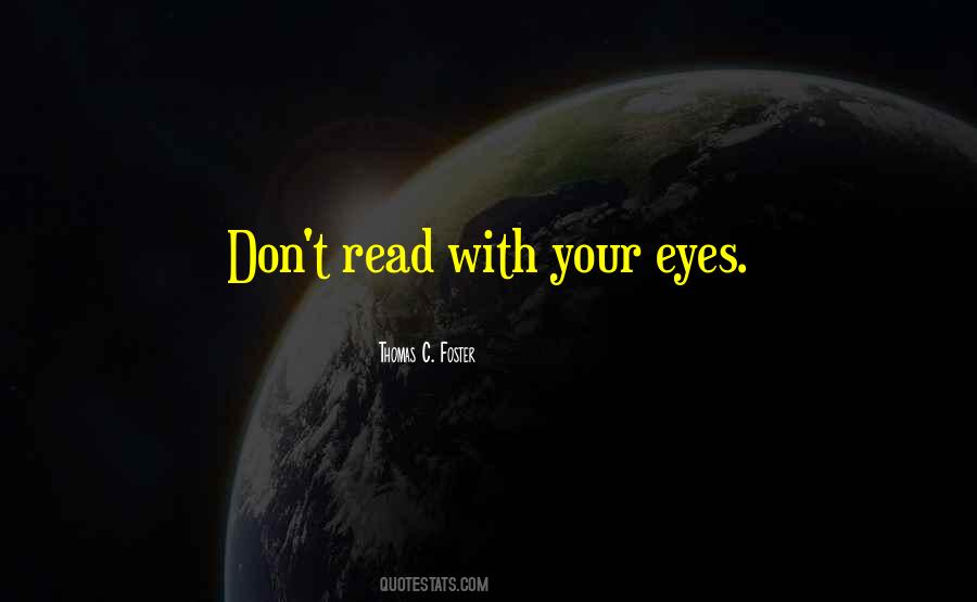 Read Your Eyes Quotes #651243