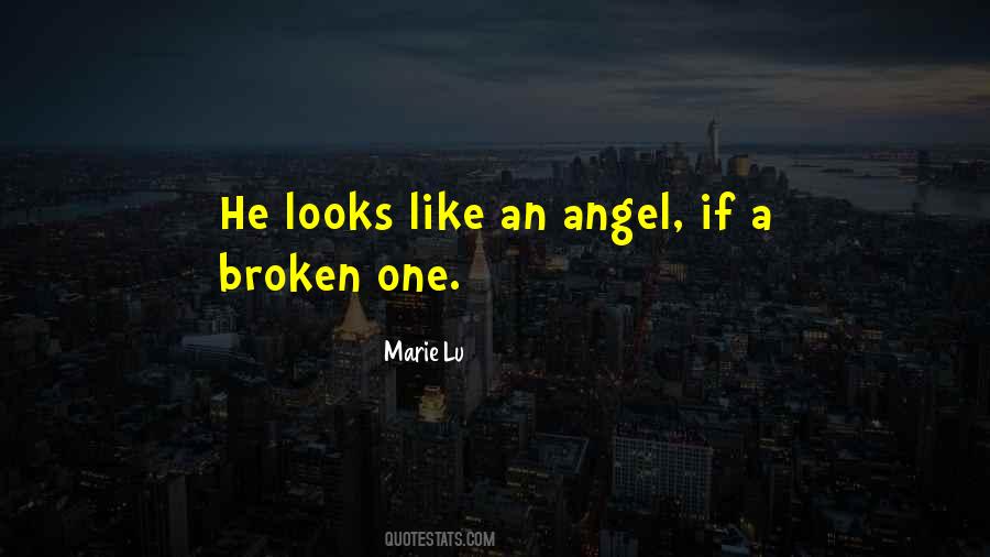 Looks Like An Angel Quotes #615542