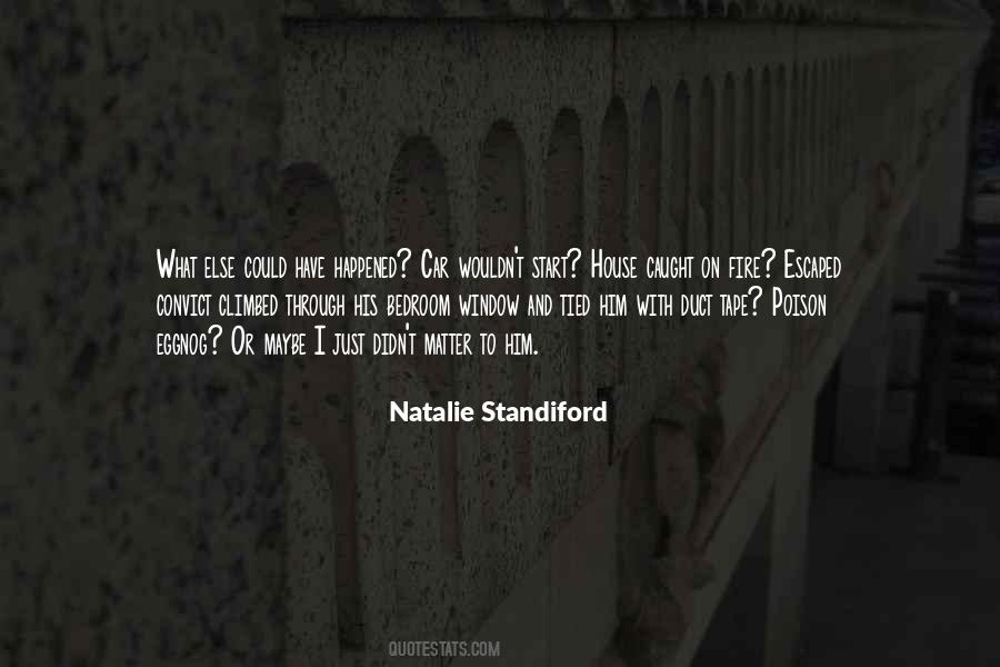 Caught On Fire Quotes #1799819