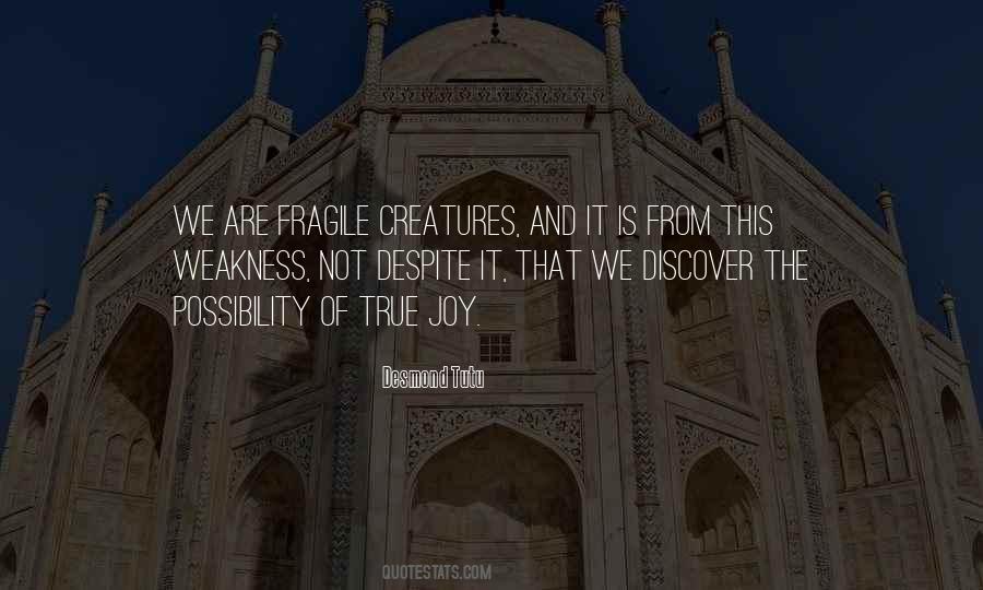 Quotes About How Fragile Life Can Be #1493550