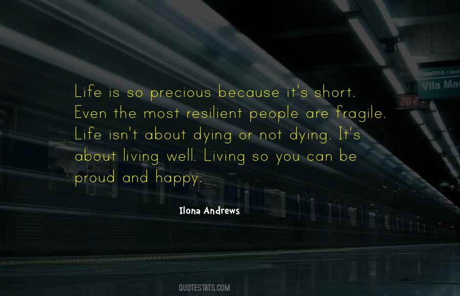 Quotes About How Fragile Life Can Be #213071