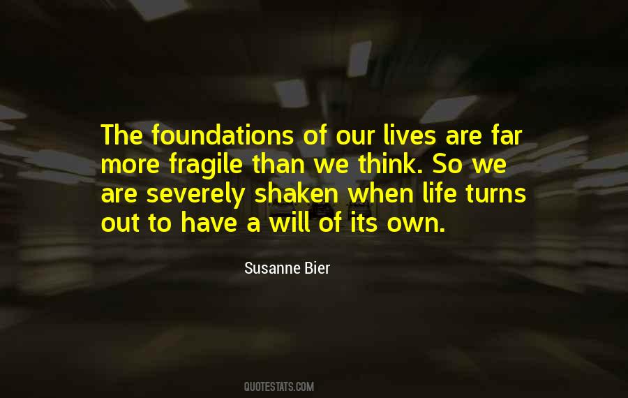 Quotes About How Fragile Life Can Be #38801