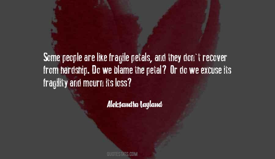 Quotes About How Fragile Life Can Be #589684