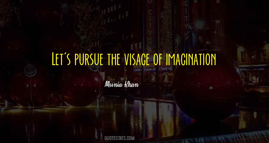 Quotes About The Visage #732652