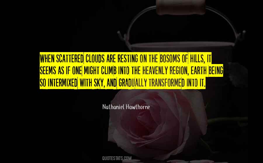 Clouds Are Quotes #1707406