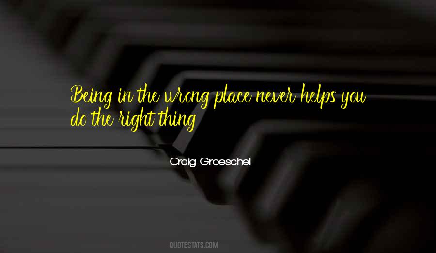 Quotes About Being In The Wrong #1487198