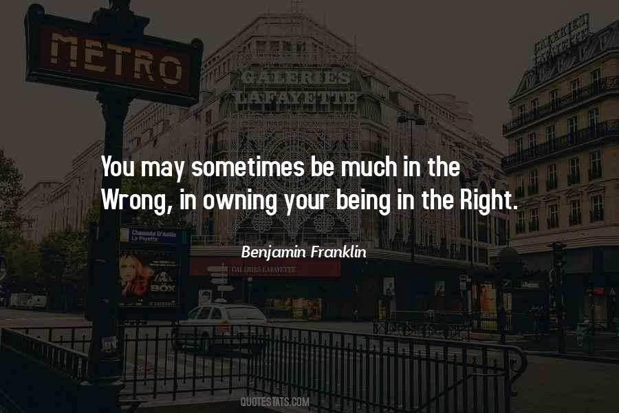 Quotes About Being In The Wrong #287423