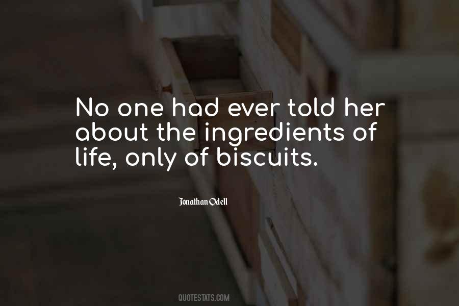 Ingredients Of Life Quotes #1109328