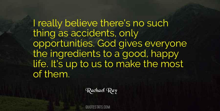 Ingredients Of Life Quotes #183219
