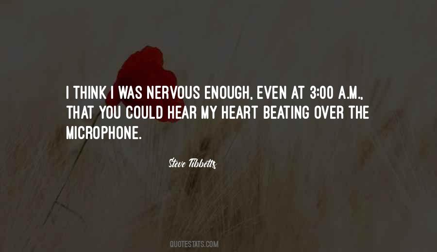 Hear My Heart Beating Quotes #1328910
