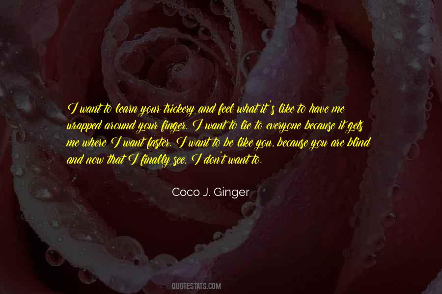 I Want To Be Like You Quotes #1065277