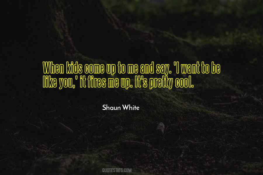 I Want To Be Like You Quotes #1210193
