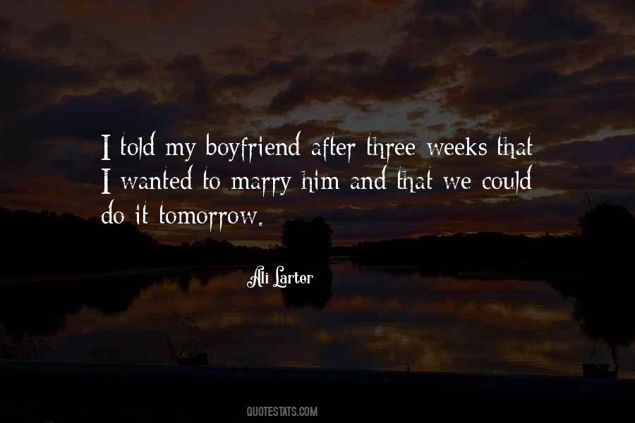 Marry Him Quotes #1856505