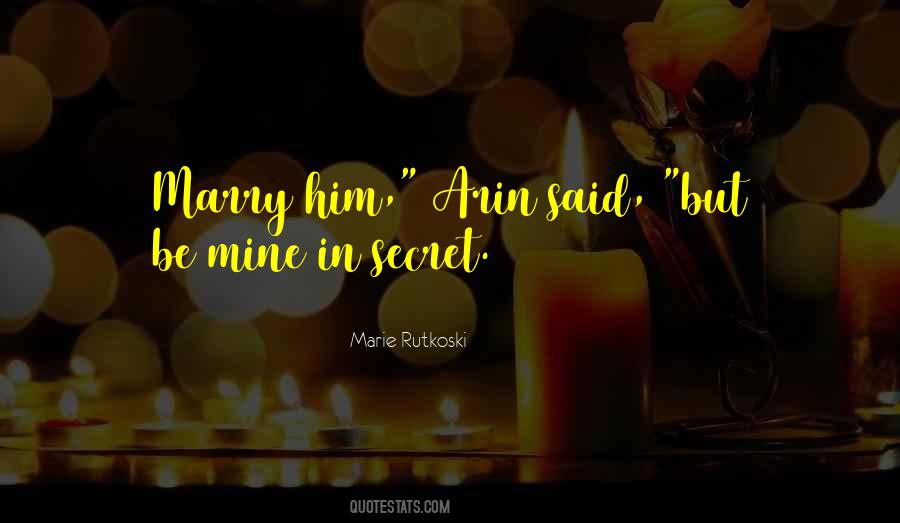 Marry Him Quotes #551098