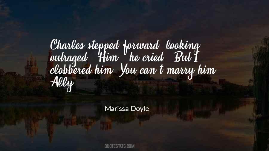 Marry Him Quotes #620087