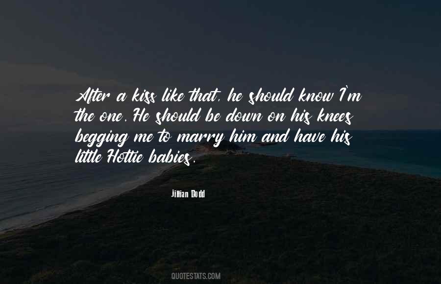 Marry Him Quotes #948791