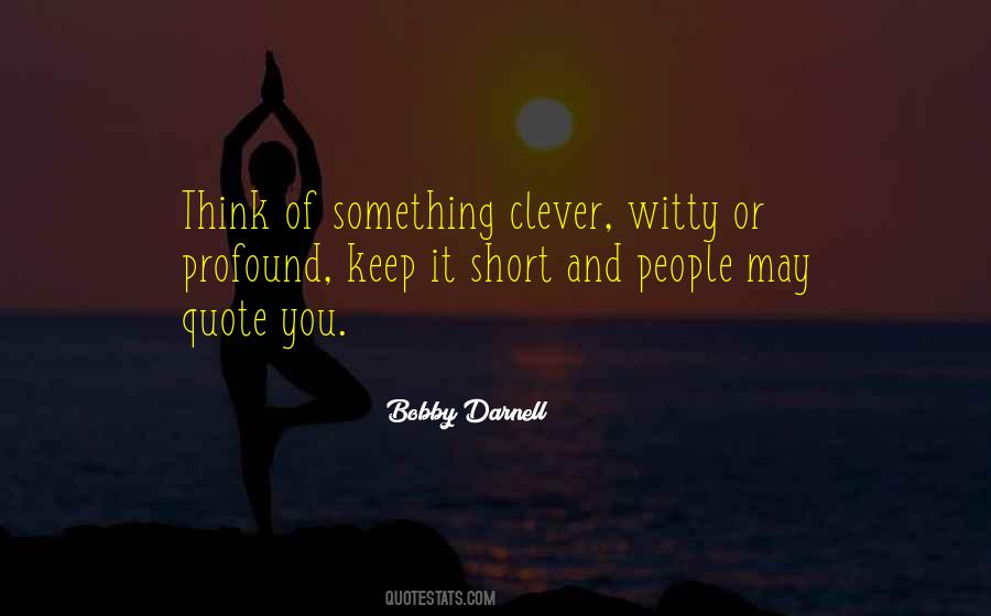 Witty And Clever Quotes #1768662