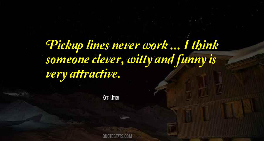 Witty And Clever Quotes #1842186