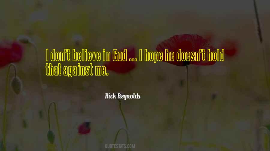 I Believe In Hope Quotes #1148427