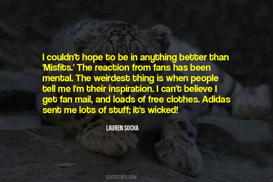 I Believe In Hope Quotes #1529639