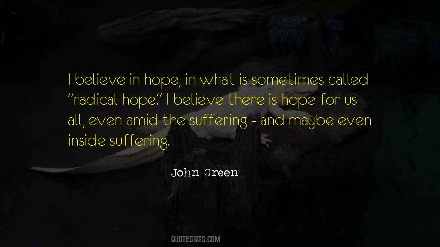 I Believe In Hope Quotes #503529