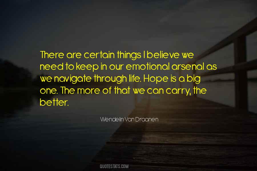 I Believe In Hope Quotes #779855