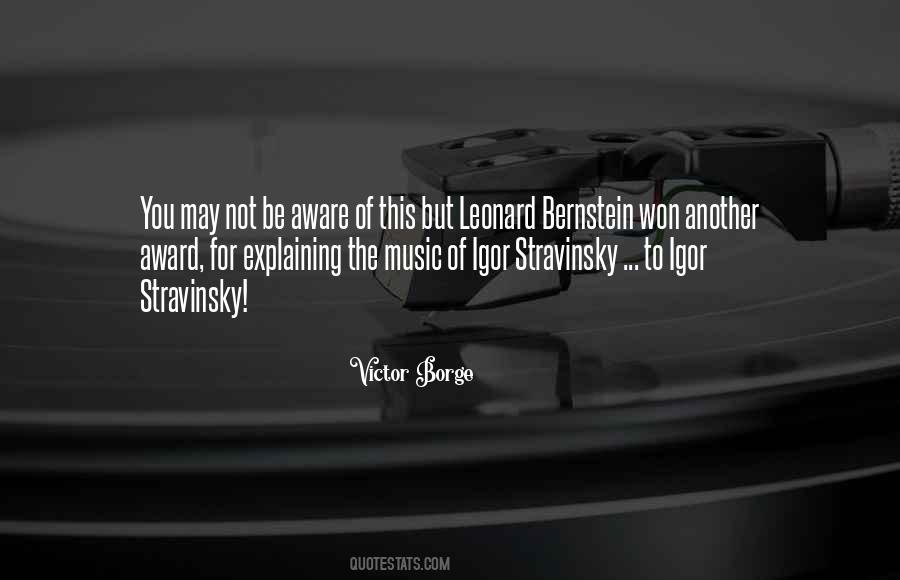 Leonard Bernstein Music Quotes #1063369