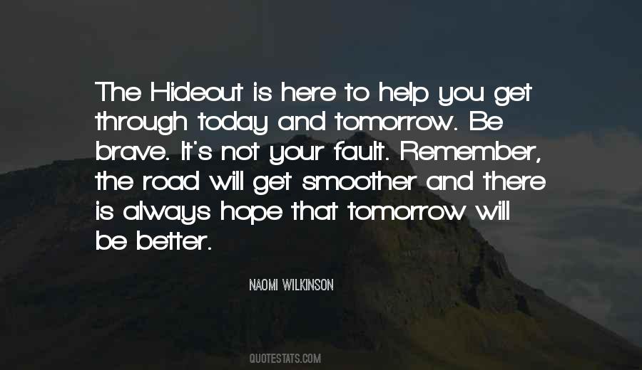 Today Tomorrow And Always Quotes #1668110