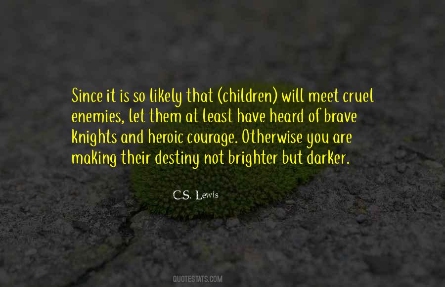 You Are So Brave Quotes #107019