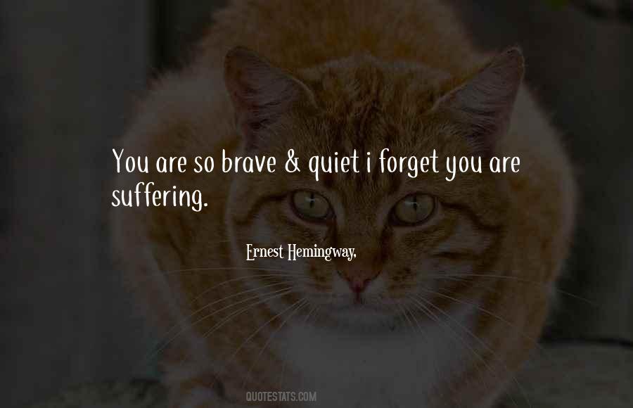 You Are So Brave Quotes #1170662
