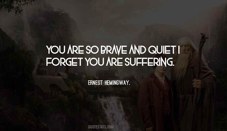 You Are So Brave Quotes #1192812