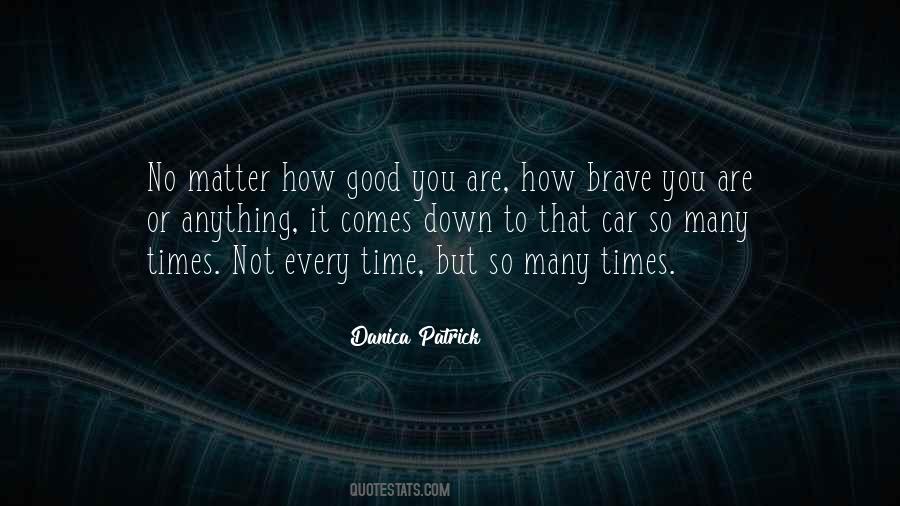 You Are So Brave Quotes #1228758