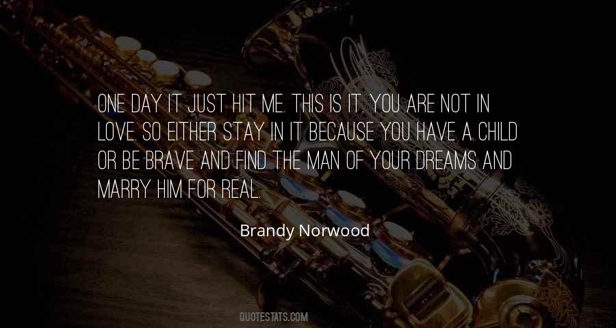 You Are So Brave Quotes #1526370
