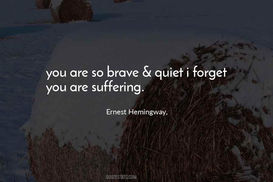 You Are So Brave Quotes #1793562