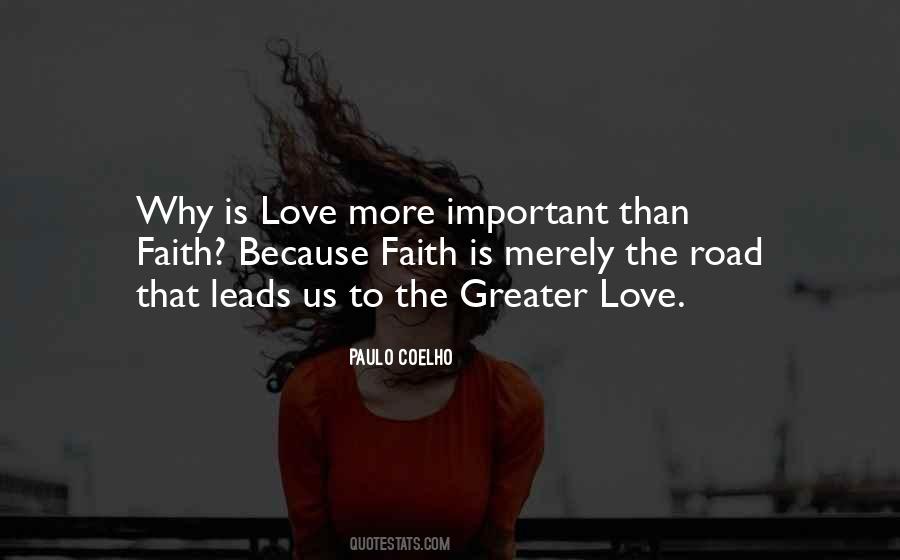 Quotes About Why Love Is Important #440502