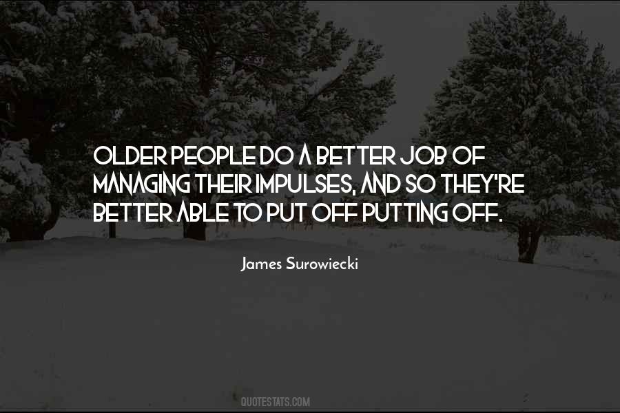 Older And Better Quotes #1784251