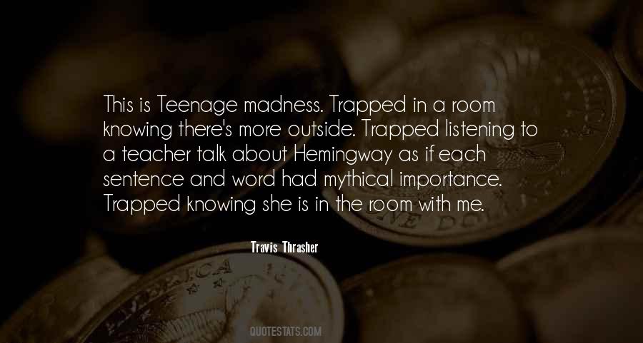 Teacher Talk Quotes #1066302