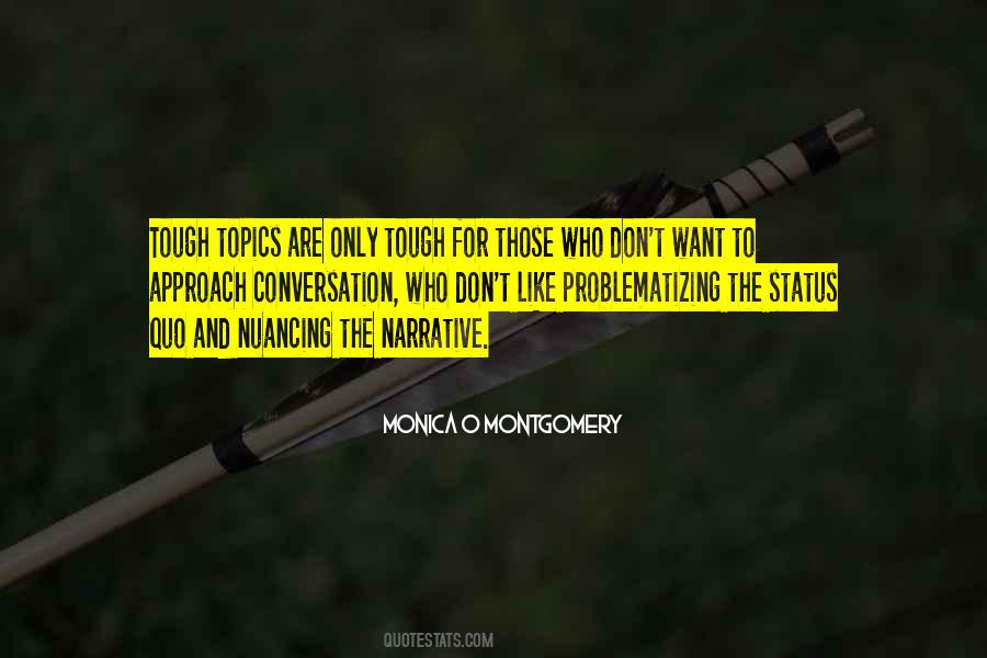 Tough Conversation Quotes #403605