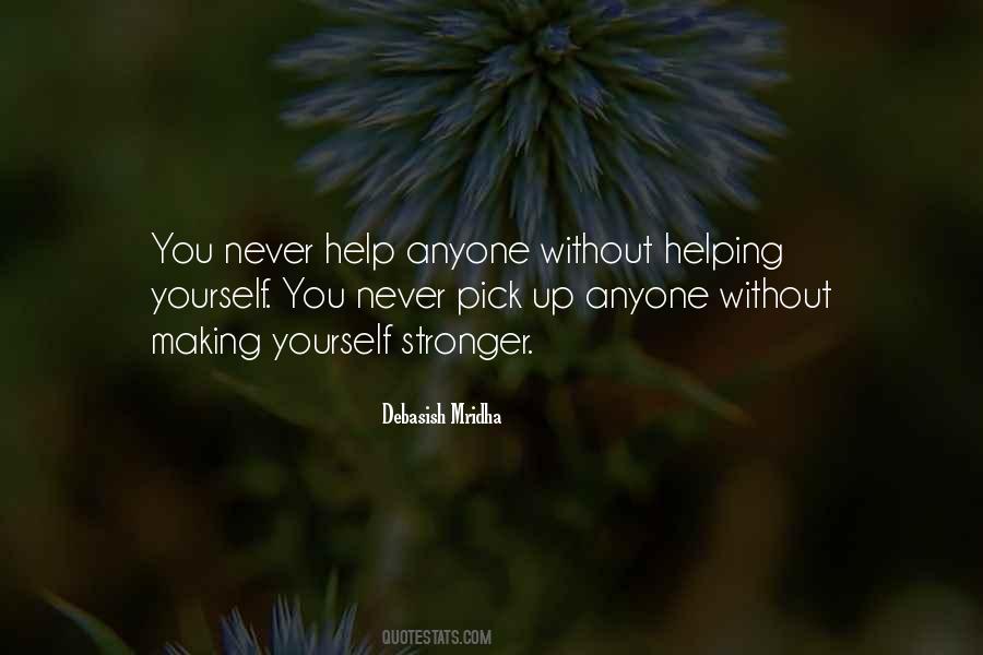 Help Others Help Yourself Quotes #1404264