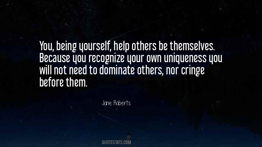 Help Others Help Yourself Quotes #1558874