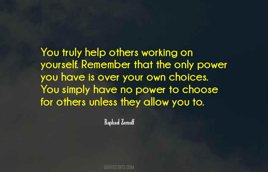 Help Others Help Yourself Quotes #1595173