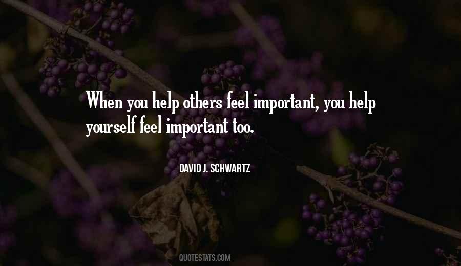 Help Others Help Yourself Quotes #348526